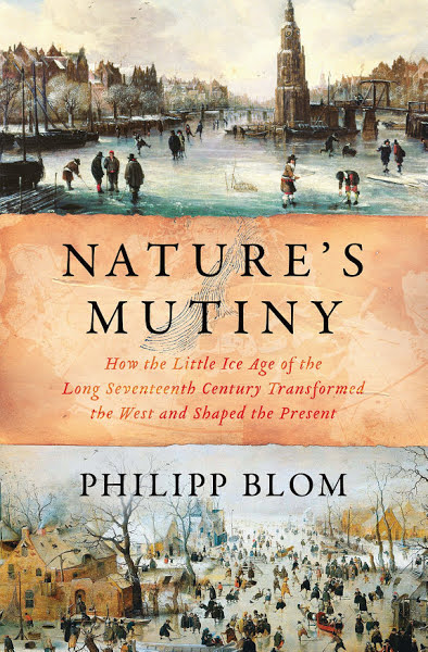 nature's mutiny, Philipp Blom, ice age