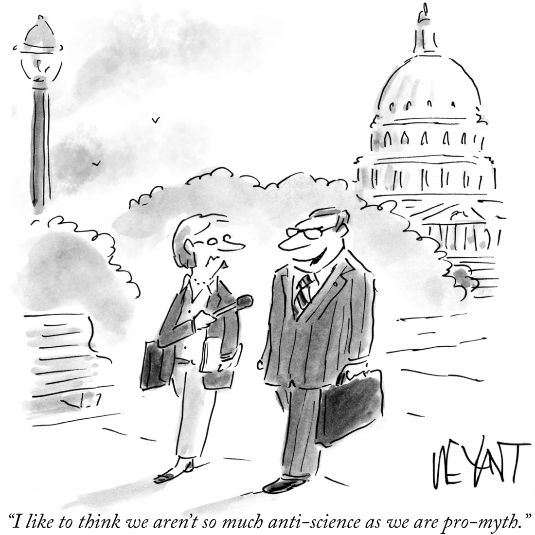 Cartoon of politician "I like to think we aren't so much anti-science as we are pro-myth"